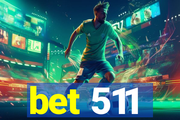 bet 511