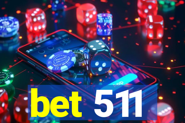 bet 511