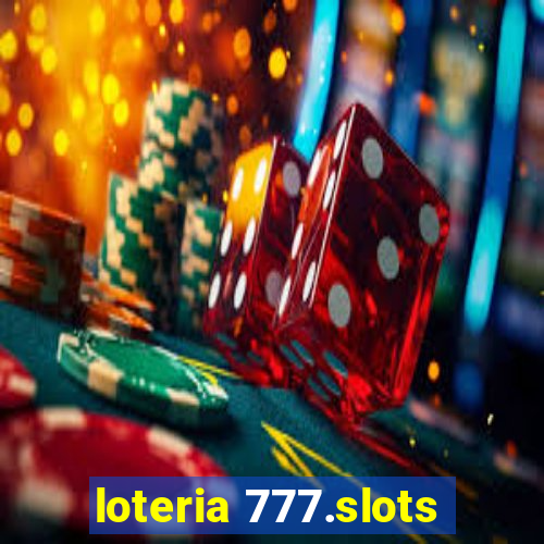 loteria 777.slots