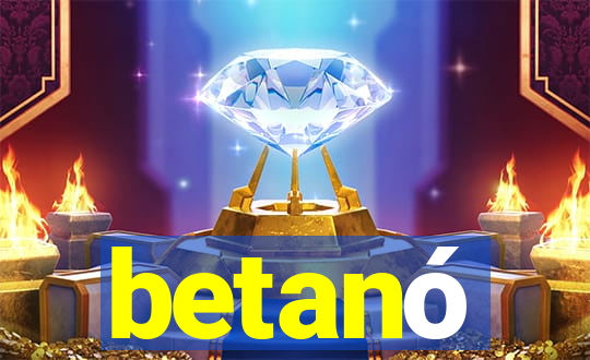 betanó