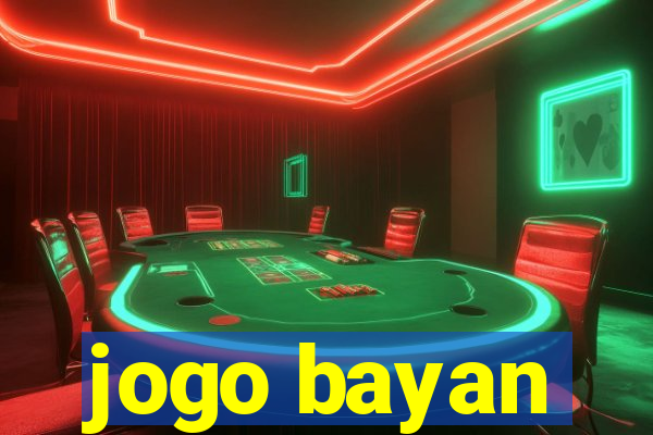 jogo bayan