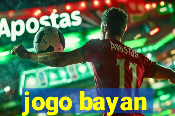 jogo bayan