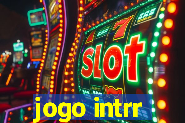 jogo intrr