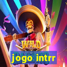 jogo intrr