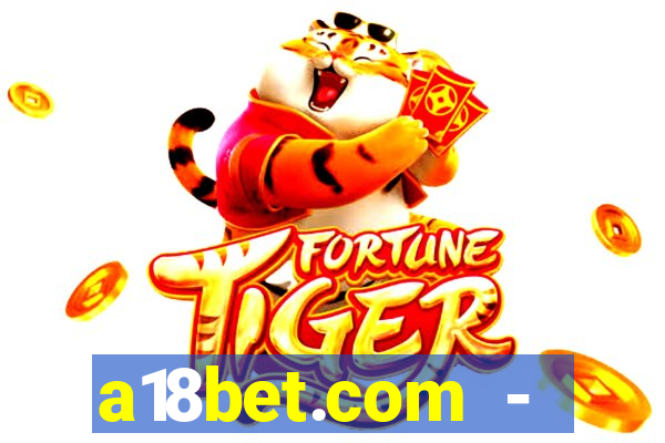 a18bet.com - caça-niqueis online casino