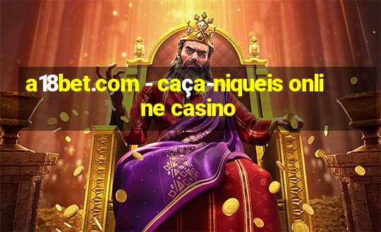 a18bet.com - caça-niqueis online casino