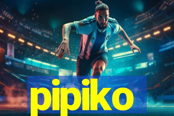 pipiko