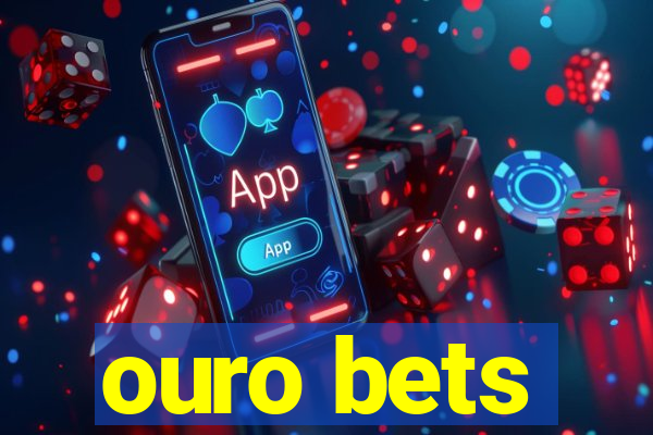 ouro bets