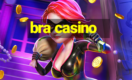 bra casino