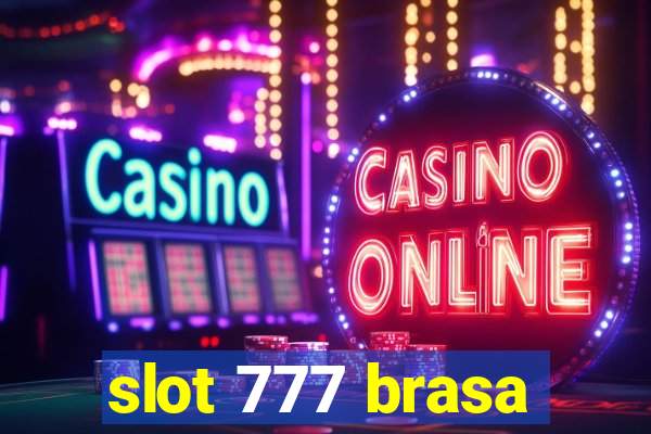 slot 777 brasa