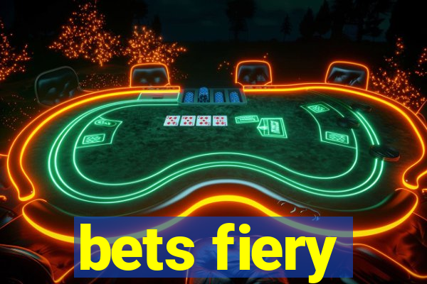 bets fiery