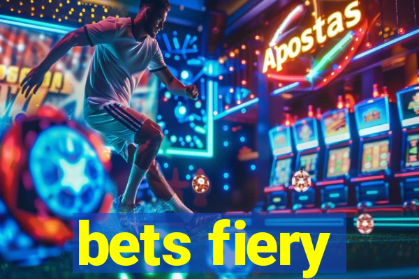 bets fiery