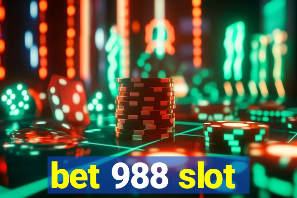 bet 988 slot