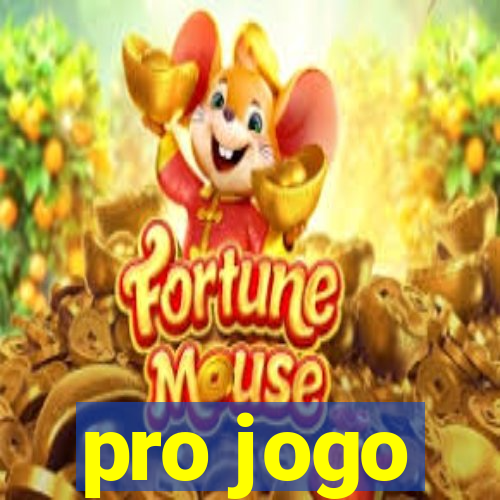 pro jogo