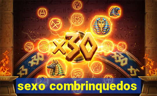 sexo combrinquedos