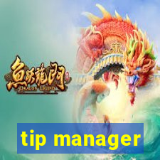 tip manager