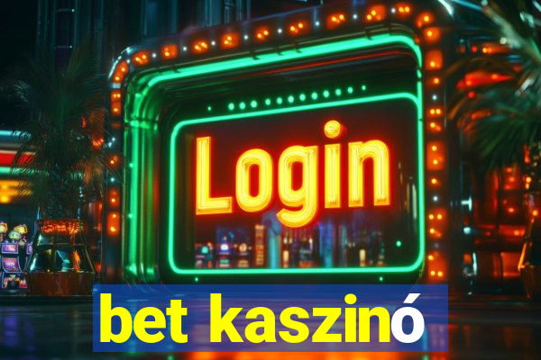 bet kaszinó