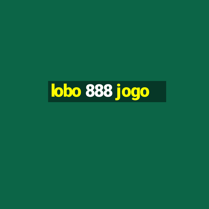 lobo 888 jogo