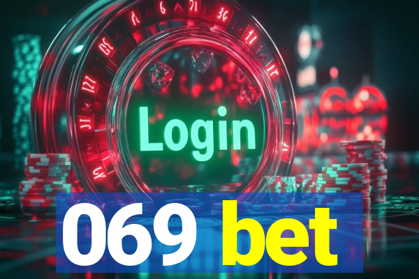 069 bet