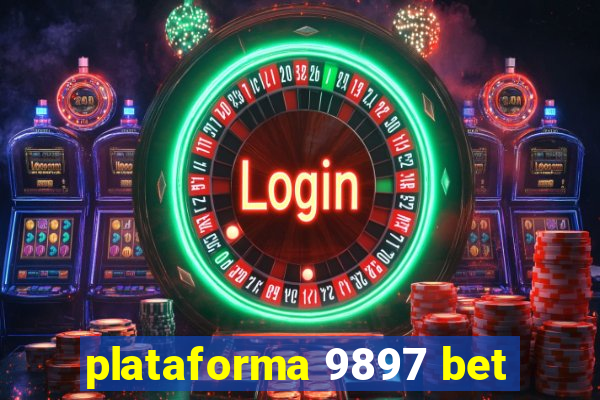 plataforma 9897 bet