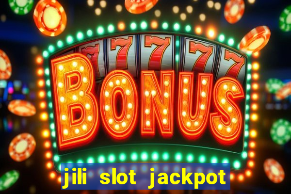 jili slot jackpot gcash online