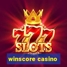 winscore casino