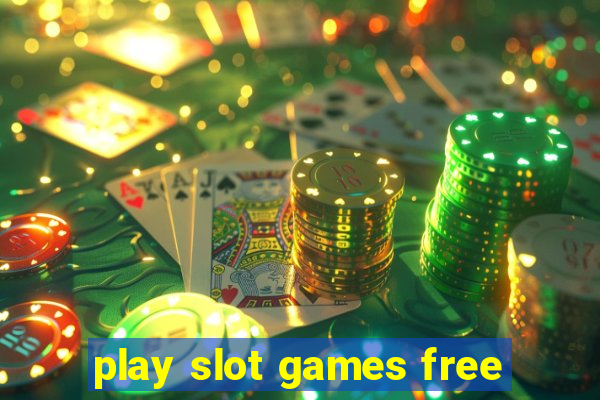 play slot games free