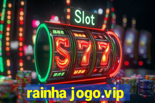 rainha jogo.vip