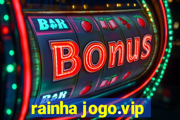 rainha jogo.vip