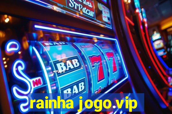 rainha jogo.vip