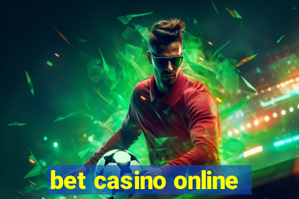 bet casino online