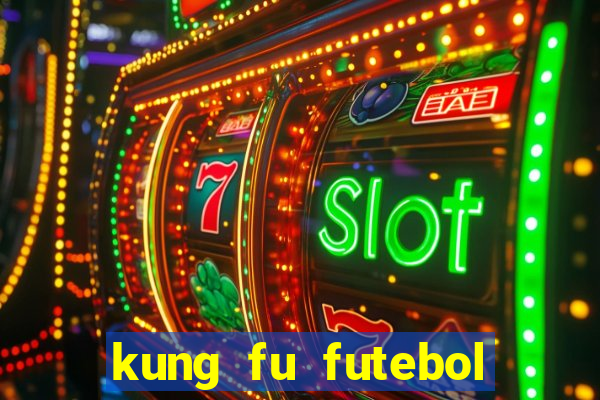 kung fu futebol clube assistir online