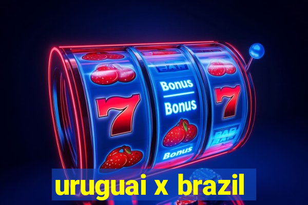 uruguai x brazil