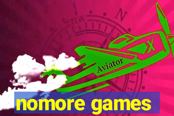 nomore games