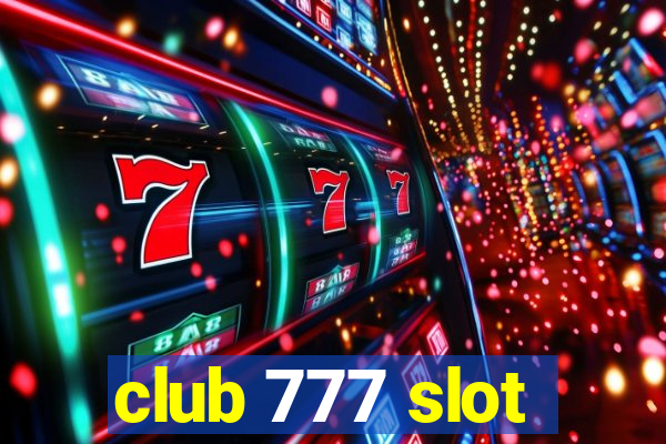 club 777 slot