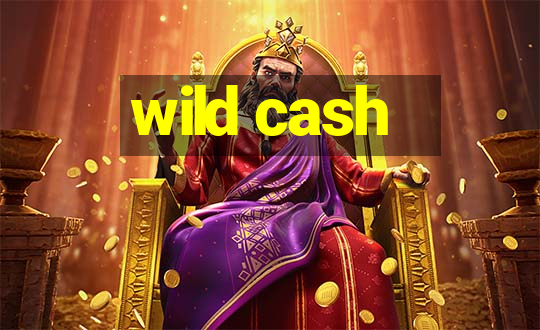 wild cash