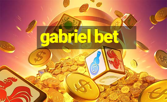 gabriel bet