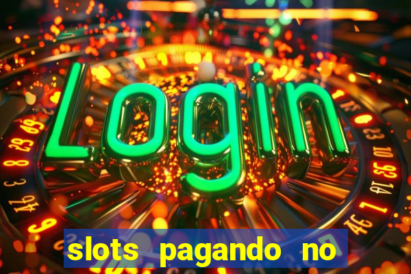 slots pagando no cadastro saque free