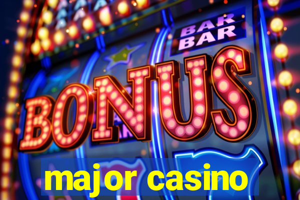 major casino