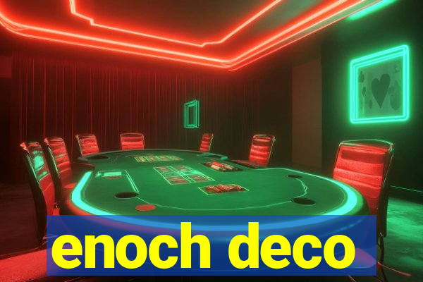 enoch deco