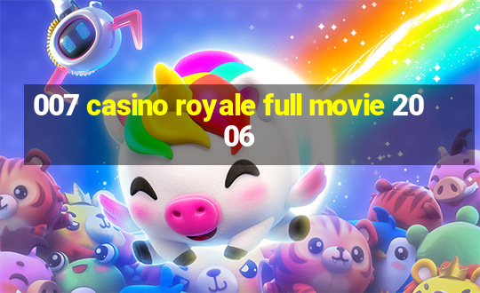 007 casino royale full movie 2006