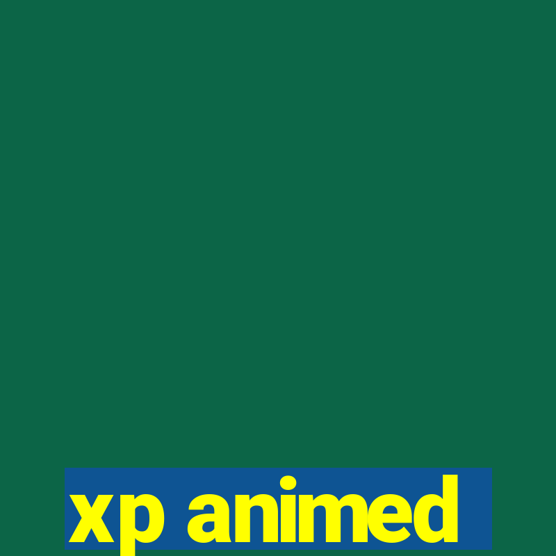 xp animed