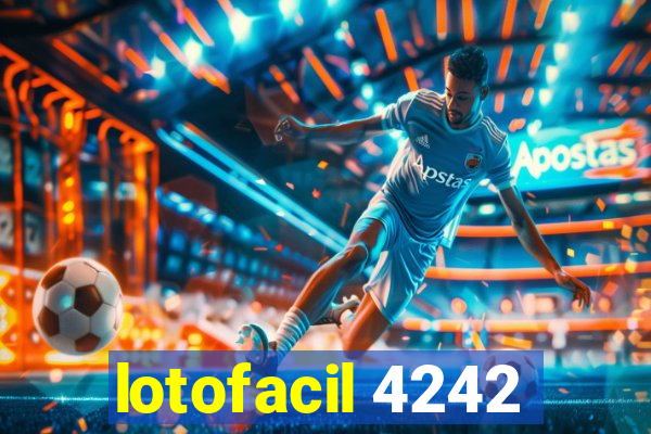 lotofacil 4242