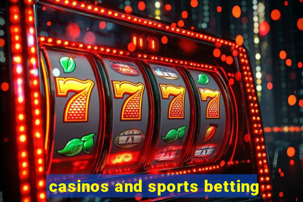 casinos and sports betting