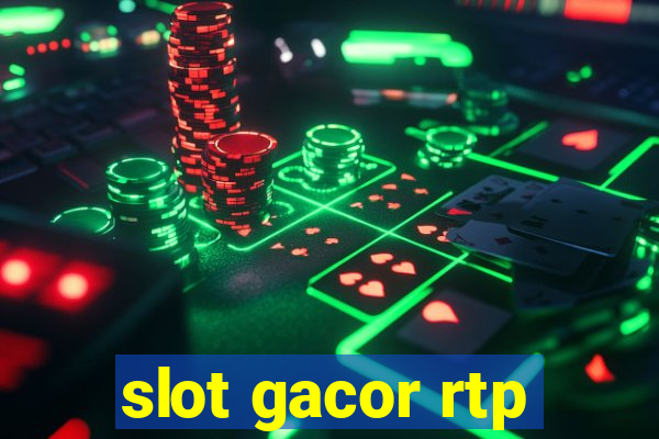 slot gacor rtp