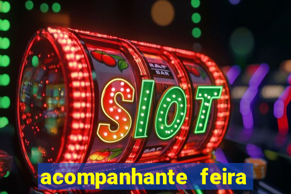 acompanhante feira de santana