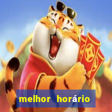 melhor horário fortune mouse