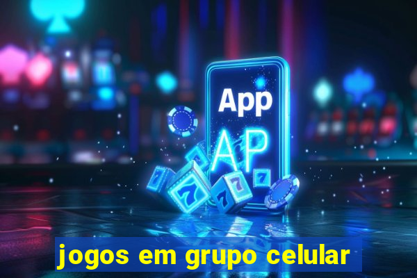 jogos em grupo celular