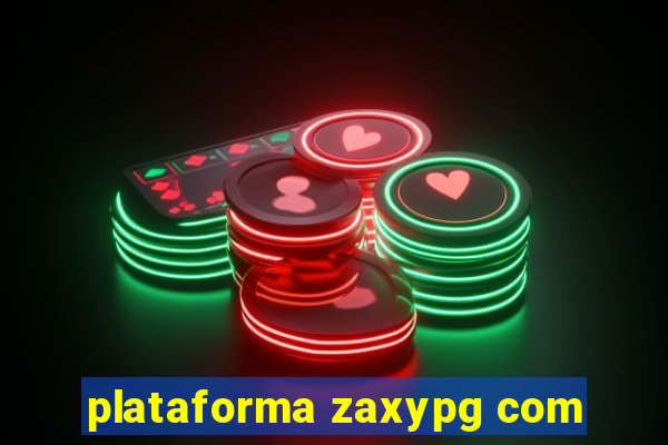 plataforma zaxypg com