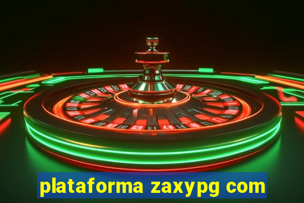 plataforma zaxypg com